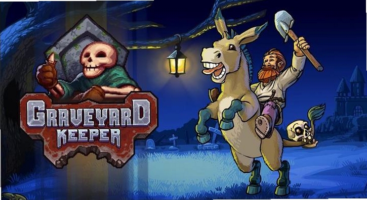 关键词必须包含 看墓人Graveyard Keeper,游戏乐趣与入门建议