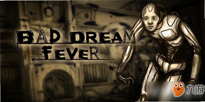 ج�ο���Bad Dream Fever���԰���Ϸ������Ȥ�����Ѷ�ʱ��