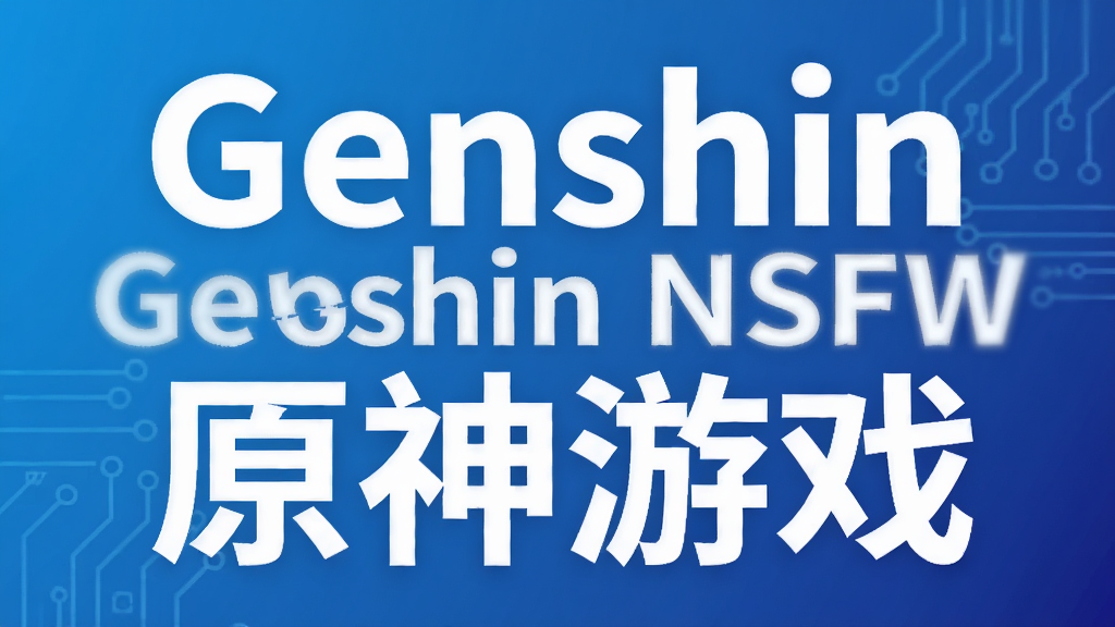 Genshin NSFWԭ����Ϸ